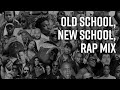 Old school new school rap mix
