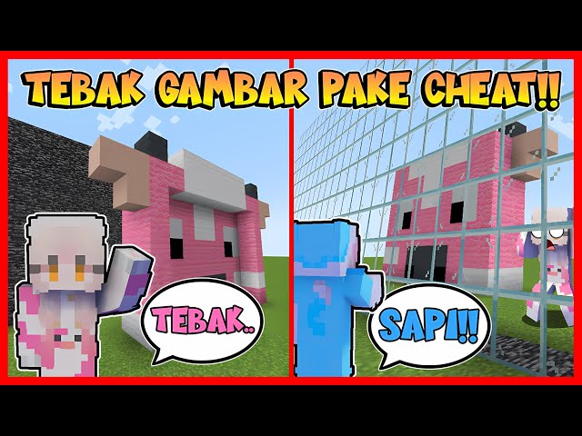 ATUN PAKE CHEAT TEMBUS PANDANG UNTUK CHALLENGE TEBAK GAMBAR !! Feat @sapipurba Minecraft class=