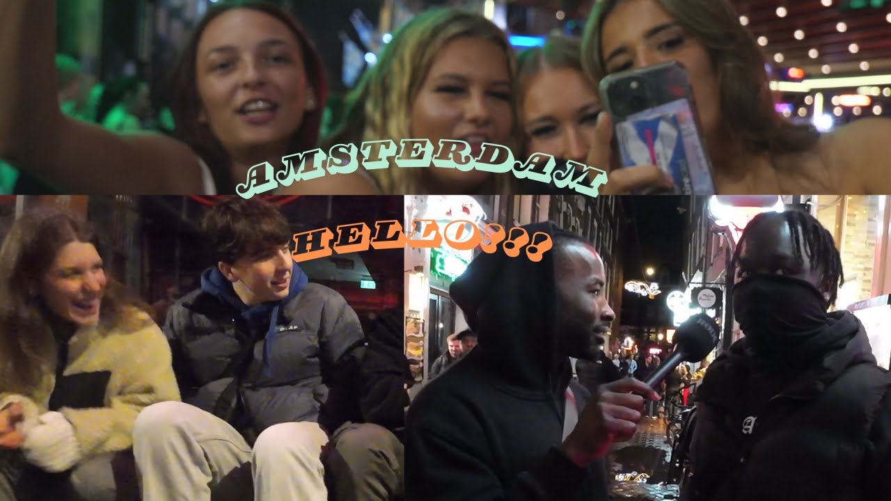 Amsterdam Street Interview night out Netherlands .