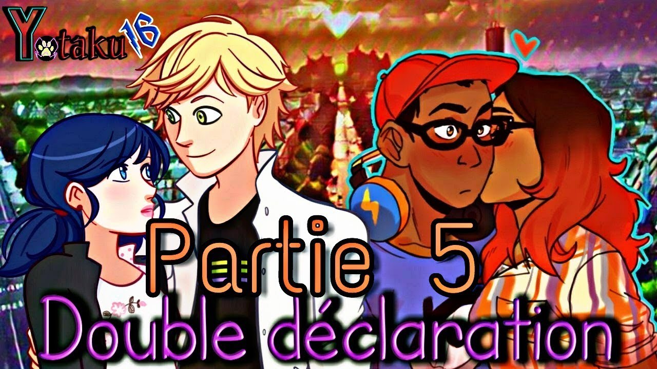 Double déclaration - partie 5 (Miraculous Ladybug)