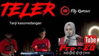 TELER versi TANJIDOR - ina salsa (cover ) || fily kurcaci musik live session