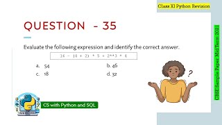 Question - 35 | Class 12 CBSE 2021 Computer Science Mid-Term Sample Paper | Precedence of operators