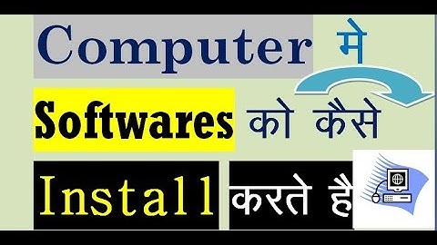 Computer/Pc me Software Kaise Install Karte hai | How to install software in computer/Laptop
