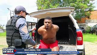 Man Arrested After Attempting To Break Into Homes In The Village Of Piratininga.