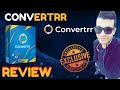 Convertrr Review ⚠️ WARNING ⚠️ DON'T GET CONVERTRR WITHOUT MY 🔥 CUSTOM 🔥 BONUSES