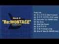 [Full Album] Block B – Re:MONTAGE (Album)