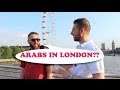 What do you know about arabs? London (Aziz Elali)