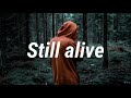 Maximillian - Still Alive [LYRICS]