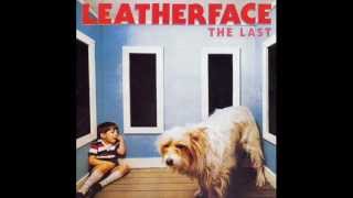 Leatherface  - Shipyards