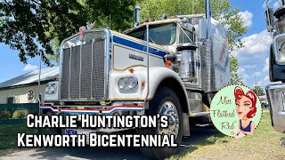 Charlie Huntington’s Special Edition W900A Kenworth Bicentennial Truck Tour