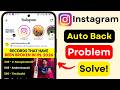 Instagram Auto Back Problem Fix 2026 🔥 Instagram Login Error Fix &amp; App Crashing Solution |
