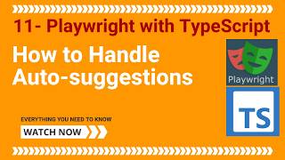 11 - Playwright with TypeScript - How to Handle Auto Suggestion in a text box