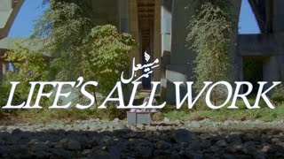 Mishaal Tamer - LIFE'S ALL WORK (Official Video)