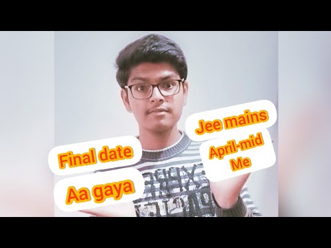 jee mains 1st attempt April mid me | jee advance July starting| latest update 2022 |