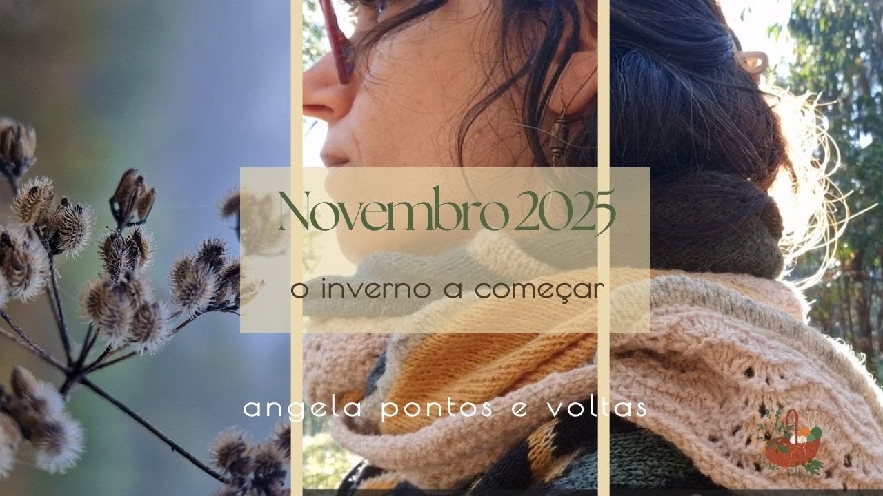 Novembro 2025 - o inverno a começar #tricot #knitting #slowliving #nature #naturelovers