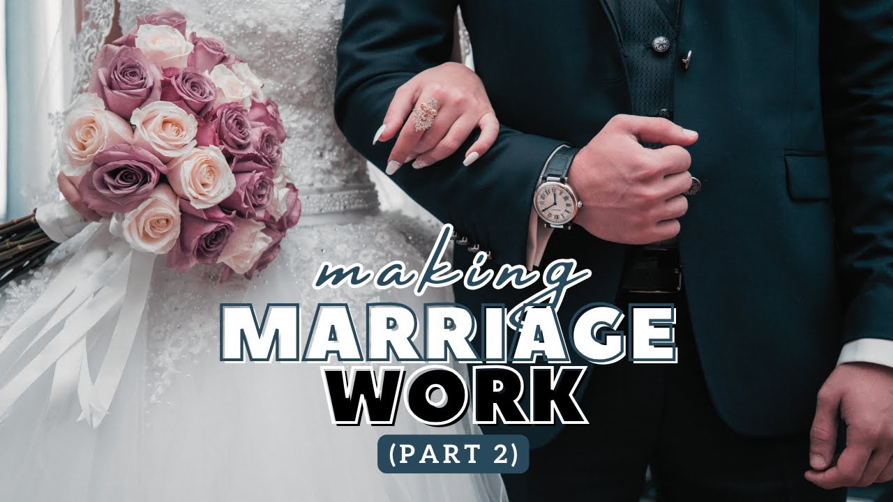 MAKING MARRIAGE WORK (Part 2) | Feyi Abraham Adesanya