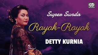 Rayak Rayak - Detty Kurnia |  