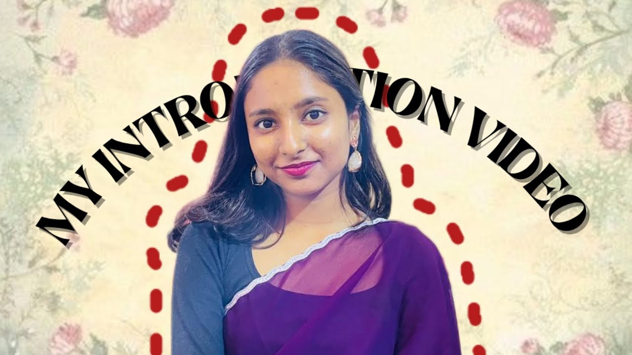 || MY INTRODUCTION VIDEO 🤍||