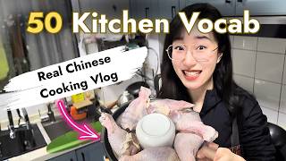 Why a bowl? 🥣 50 Kitchen Vocab in Chinese! Real Cooking Vlog: Shredded Chicken (手撕鸡) | CI video