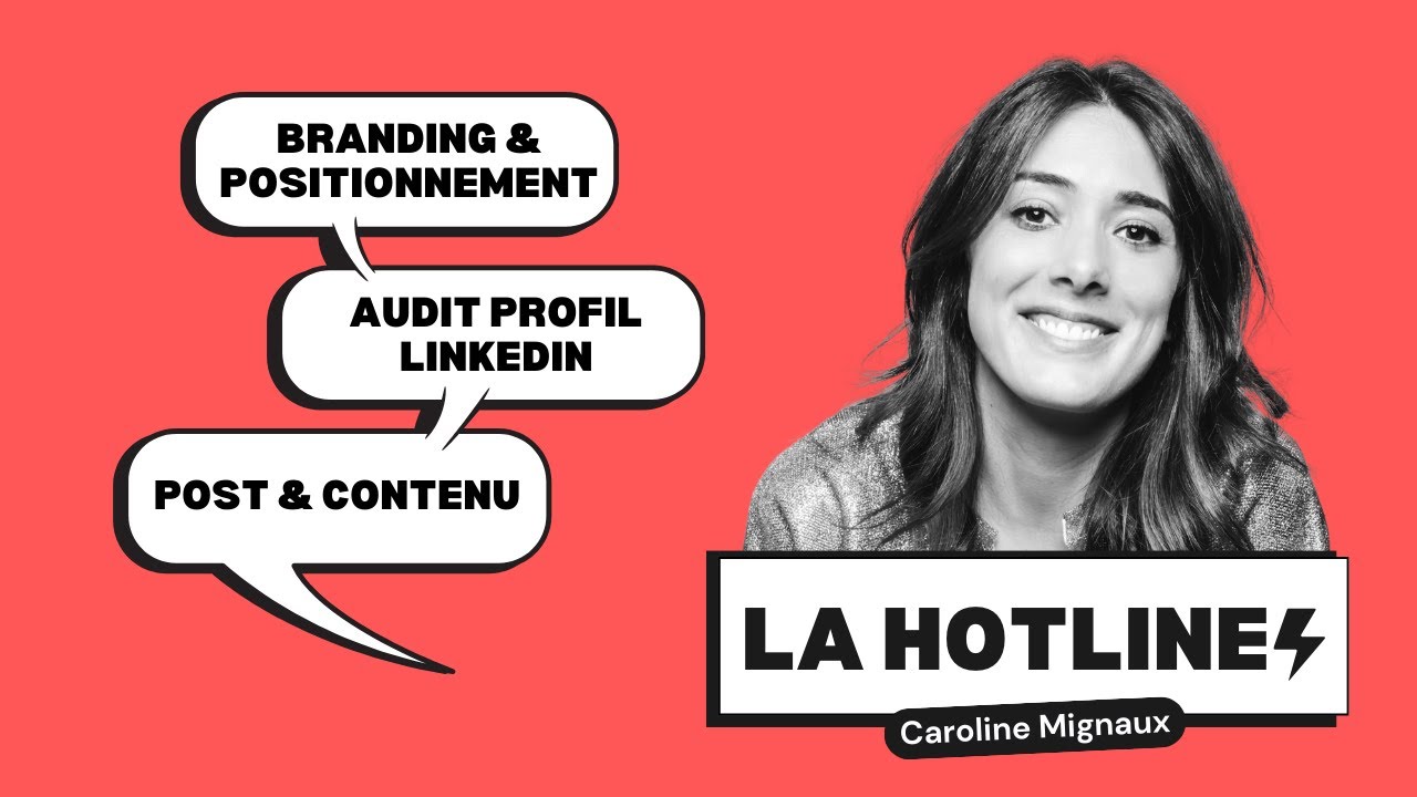 La Hotline de Caro ! Branding & positionnement / Audit profil LinkedIn / Post & Contenu