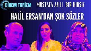 Halil Ersan Dan Şok Eden Sözler Mustafa Azılı Bir Hırsızdır Ilmaz