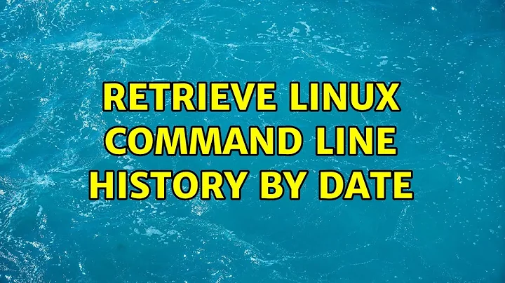 Retrieve Linux command line history by date