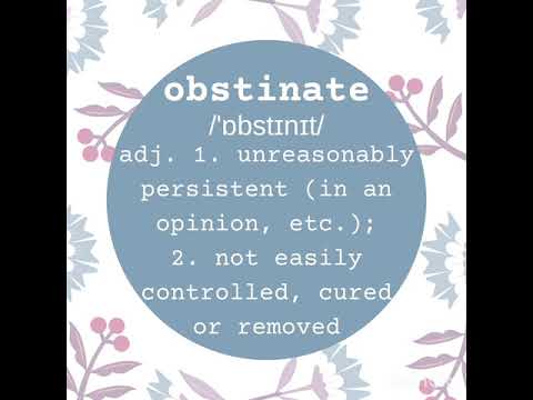 A word a day keeps the dictionary away - obstinate