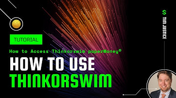 Thinkorswim (TOS) Tutorial: How to Access Thinkorswim paperMoney®
