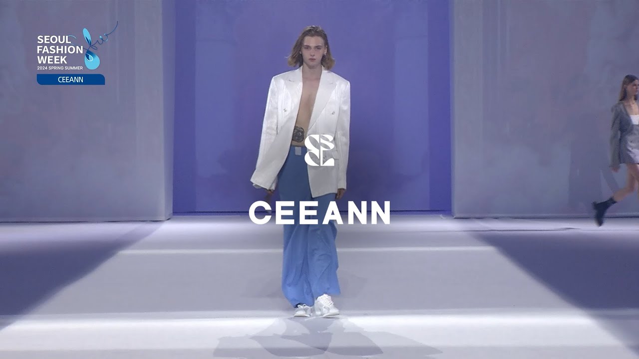 𝑪𝑬𝑬𝑨𝑵𝑵 | 2024 S/S | Seoul Fashion Week | 서울패션위크