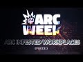 Arc Week - Season 1 Ep. 3 - Arc Infested Workplaces