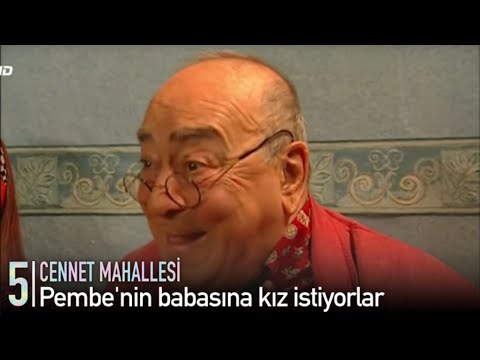 Pembe'nin babasına kız istiyorlar | Cennet Mahallesi 5.Bölüm