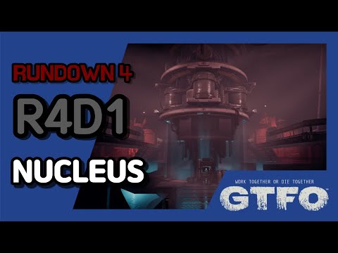 [GTFO/RUNDOWN 4]R4D1 : NUCLEUS - YouTube