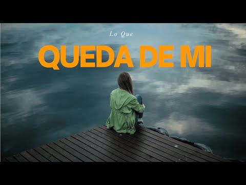 Lo Que Queda