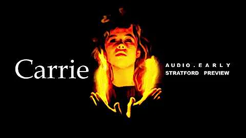 Carrie The Musical (Early Stratford Preview, Audio...