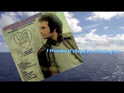 Merle Haggard - I Wonder If They Ever Think of Me (1973)