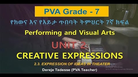 PVA- Performing and Visual Arts Grade - 7/የክወና እና እይታ ጥበባት 7ኛ ክፍል