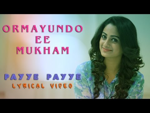 payye-payye--ormayundo-ee-mukham-song-|-vineet-sreenivasan|-namitha-pramod|-full-song-hd-video