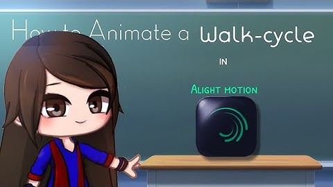 How to animate a walk-cycle in Alight Motion || Gacha Stu-Club Tutorial