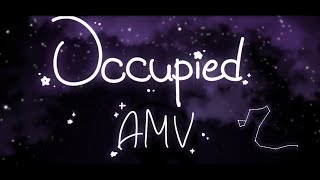Occupied | AMV + MEME