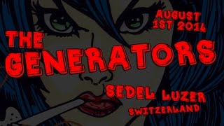 THE GENERATORS - Roll Out the Red Carped (August 1st 2014, Sedel Luzern Switzerland)