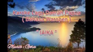 Karoke Lagu Rohani Papua ( Bahasa Waropen ) ' IAIKA '