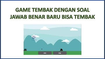 KODULAR GAME TEMBAK DENGAN SOAL  JAWAB BENAR BARU BISA TEMBAK