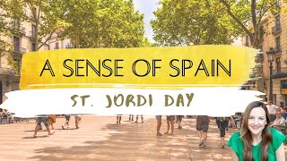 A Sense of Spain®: Sant Jordi Day