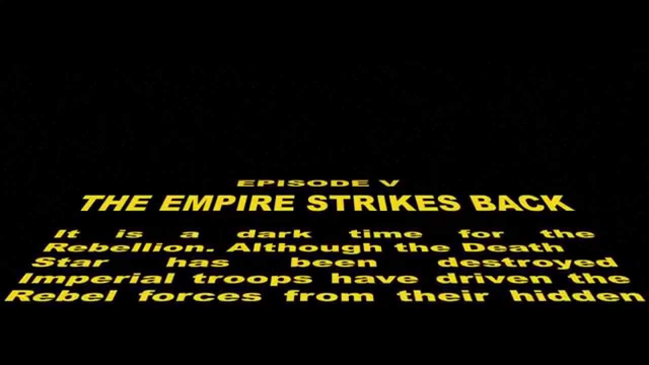 Star Wars Episode V: The Empire Strikes Back Opening Crawl re-creation