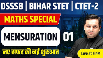 Mensuration for CTET Paper 2 Part-1 | Maths for CTET | DSSSB | Bihar 7th Phase | Maths by Deepak Sir