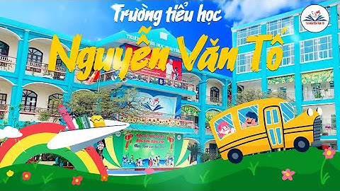 Trường Tiểu học Nguyễn Văn Tố chào đón năm học mới 2025 - 2026.