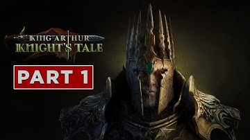 King Arthur Knights Tale Gameplay Walkthrough Part 1 - No Commentary 1080p 60FPS