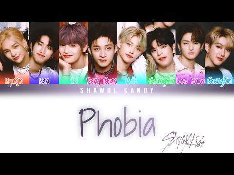Stray Kids 스트레이 키즈 Phobia Lyrics Color Coded Lyrics Eng Rom Han