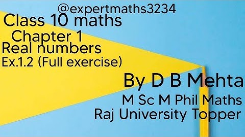 Real Number | Class 10 Maths Chapter 1 Exercise 1.2  | Full exercise  | NCERT | New book