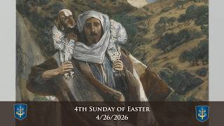 4th Sunday of Easter - 4/26/2026